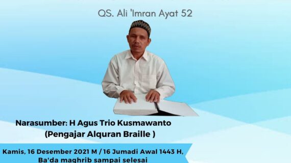 Mari Mengaji Bersama LSM Ummi Maktum Voice dan 102,7 MQ FM Dalam Bahasan Q.S Ali Imran Ayat 52