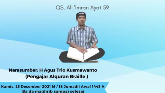 Mari Mengaji Bersama LSM Ummi Maktum Voice dan 102,7 MQ FM Q.S Ali Imran Ayat 59