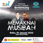 Podcast Serambi Kehidupan Berbintang ~ Musibah Menjadi Pengingat Diri