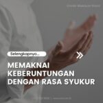 Memaknai Keberuntungan Dengan Rasa Syukur