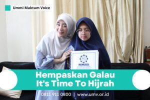 Hempaskan Galau - Its Time To Hijrah