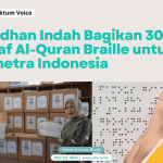 Ramadhan Indah Bagikan 30 Mushaf Al-Quran Braille untuk Tunanetra Indonesia